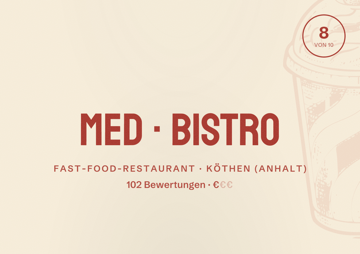 Illustriertes Poster von Med Bistro, Fast-Food-Restaurant in Köthen (Anhalt): Bewertung 8 von 10 aus 102 Bewertungen, Preisniveau €