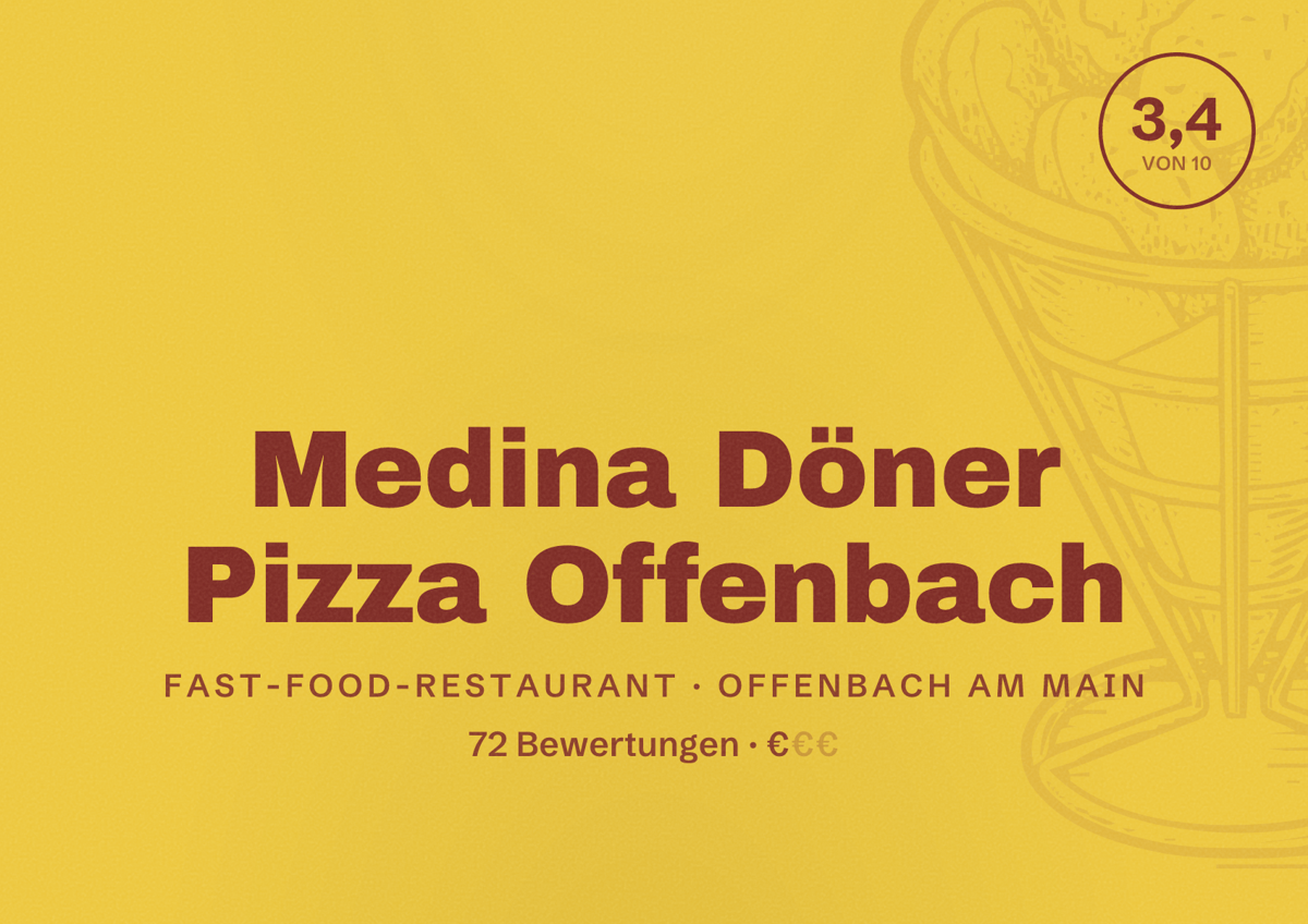 Illustriertes Poster von Medina Döner Pizza Offenbach, Fast-Food-Restaurant in Offenbach am Main: Bewertung 3,4 von 10 aus 72 Bewertungen, Preisniveau €