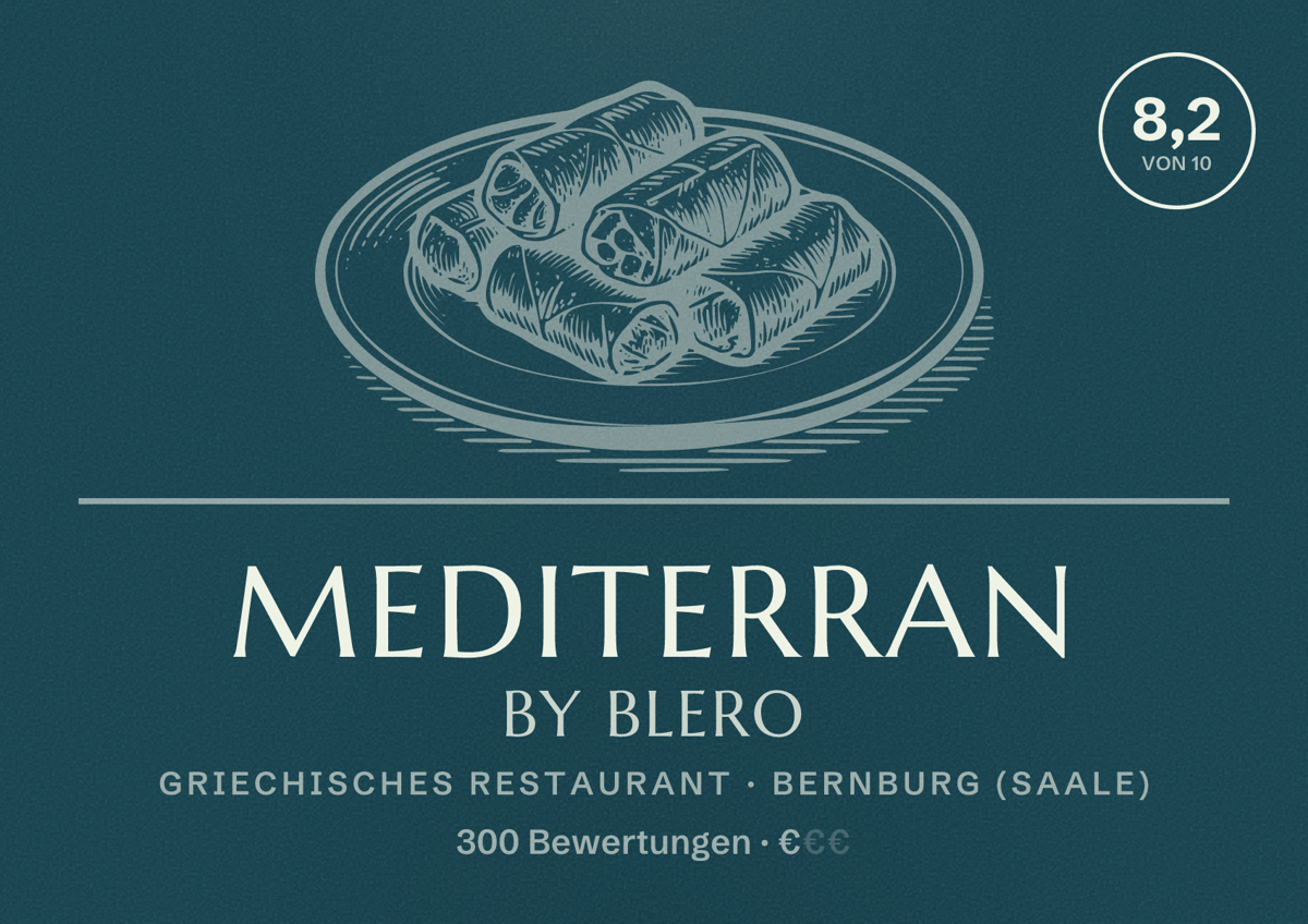 Illustriertes Poster von Mediterran by Blero, Griechisches Restaurant in Bernburg (Saale): Bewertung 8,2 von 10 aus 300 Bewertungen, Preisniveau €