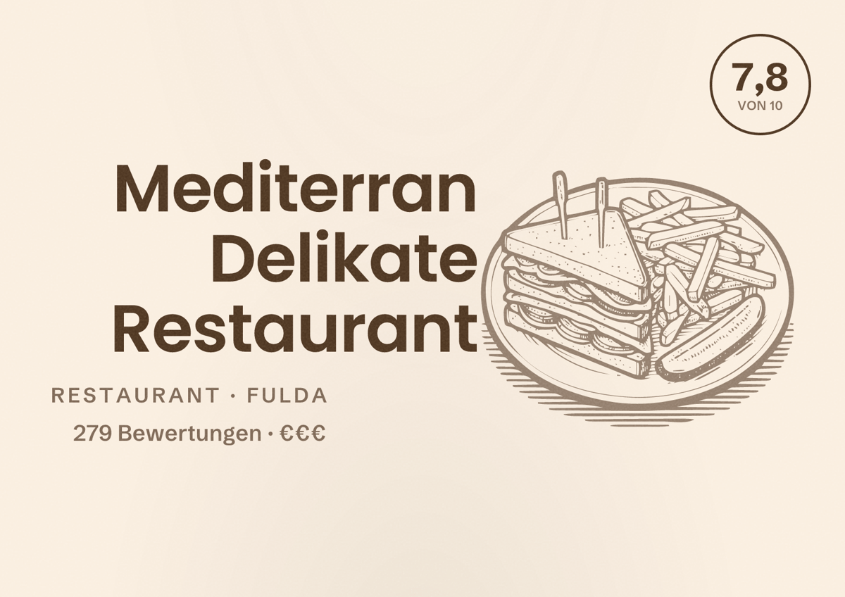 Illustriertes Poster von Mediterran Delikate Restaurant, Restaurant in Fulda: Bewertung 7,8 von 10 aus 279 Bewertungen, Preisniveau €€€