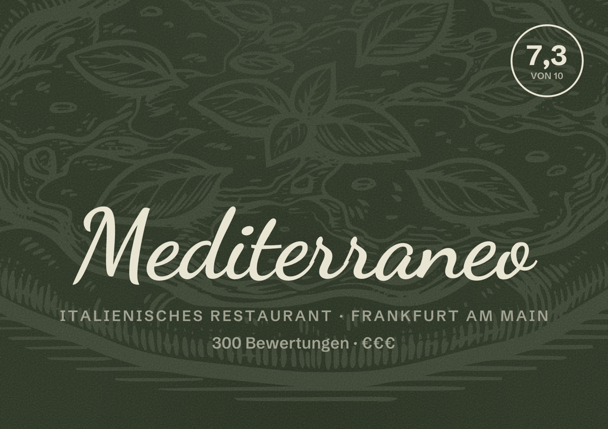 Illustriertes Poster von Mediterraneo, Italienisches Restaurant in Frankfurt am Main: Bewertung 7,3 von 10 aus 300 Bewertungen, Preisniveau €€€