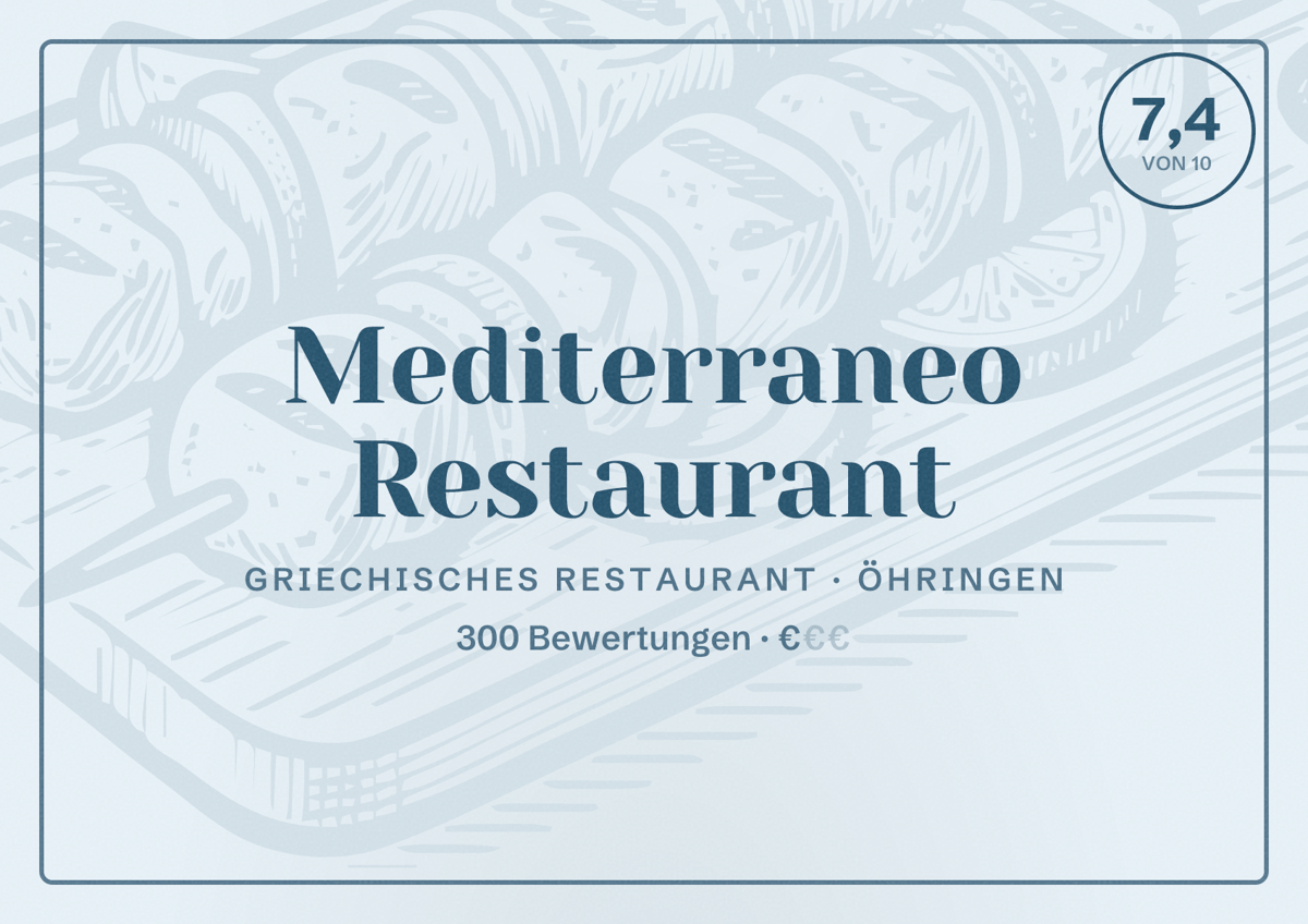 Illustriertes Poster von Mediterraneo Restaurant, Griechisches Restaurant in Öhringen: Bewertung 7,4 von 10 aus 300 Bewertungen, Preisniveau €
