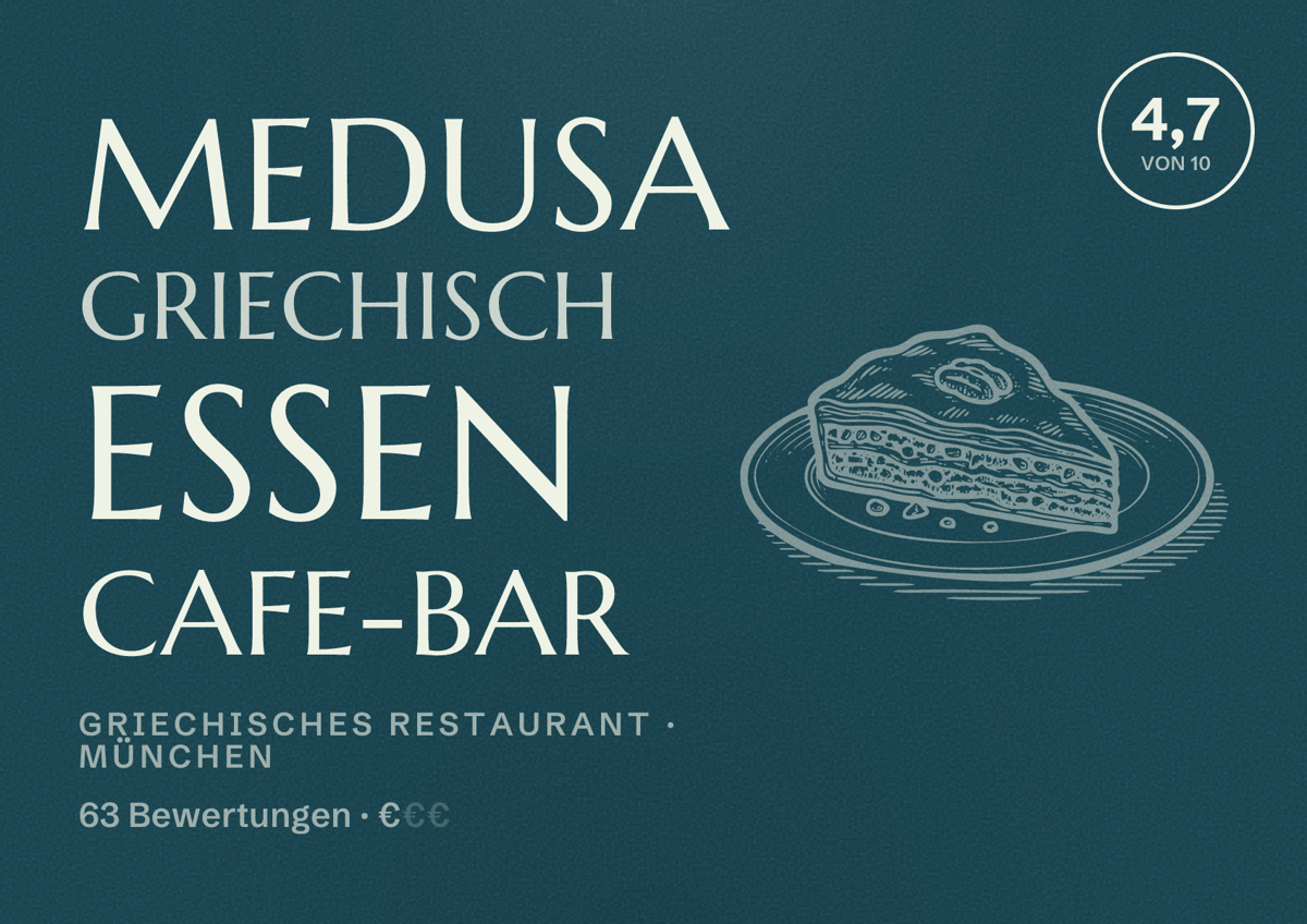 Illustriertes Poster von MEDUSA Griechisch Essen Cafe-Bar, Griechisches Restaurant in München: Bewertung 4,7 von 10 aus 63 Bewertungen, Preisniveau €