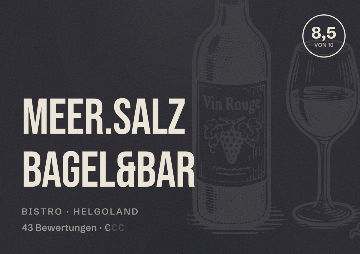 Illustriertes Poster von MEER.SALZ Bagel&Bar, Bistro in Helgoland: Bewertung 8,5 von 10 aus 43 Bewertungen, Preisniveau €