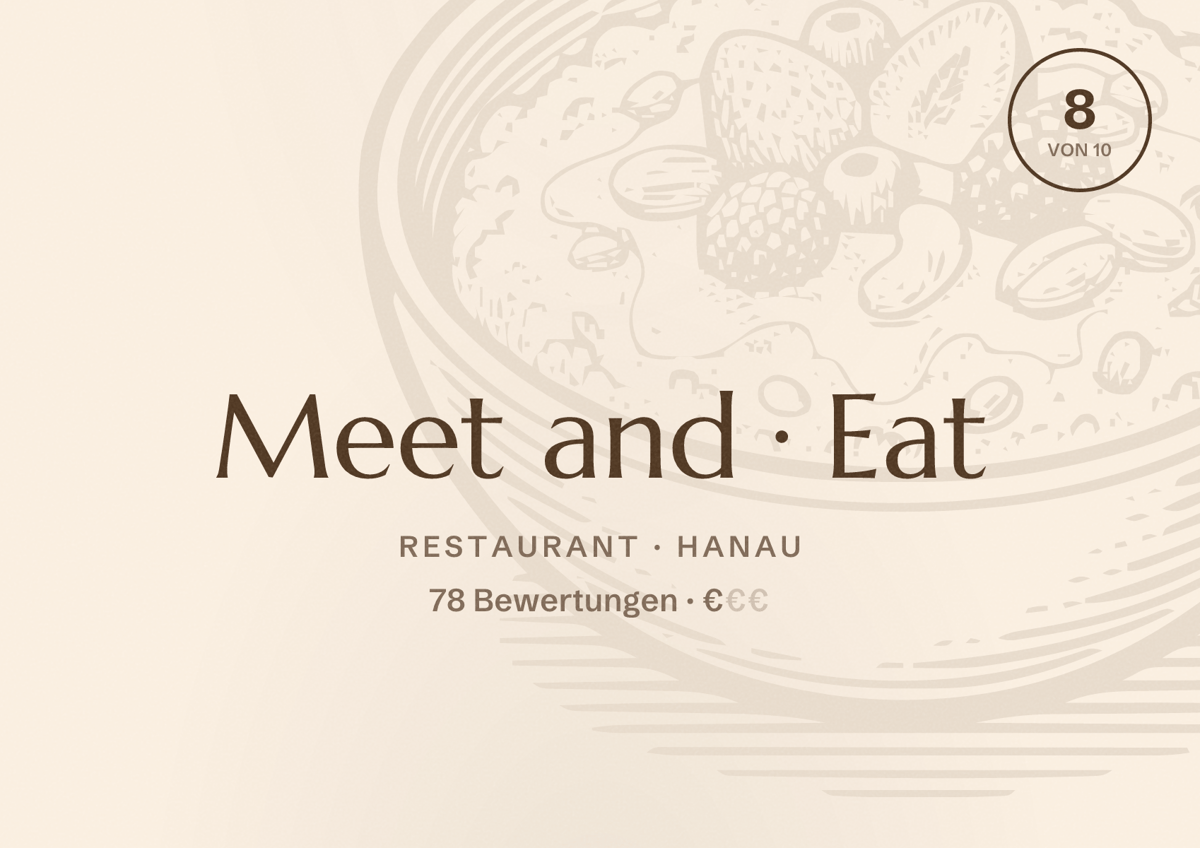 Illustriertes Poster von Meet and Eat, Restaurant in Hanau: Bewertung 8 von 10 aus 78 Bewertungen, Preisniveau €