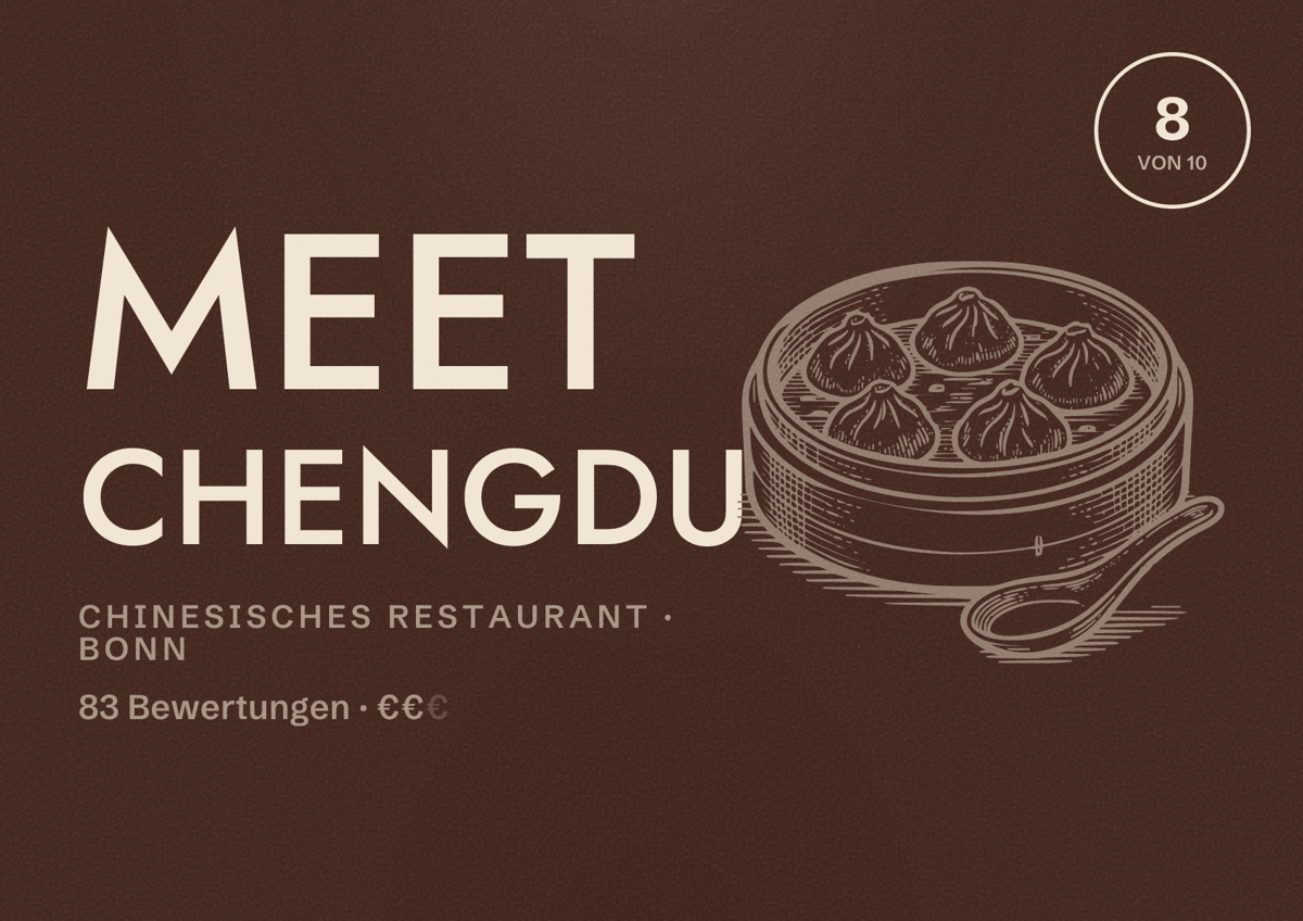 Illustriertes Poster von Meet Chengdu, Chinesisches Restaurant in Bonn: Bewertung 8 von 10 aus 83 Bewertungen, Preisniveau €€