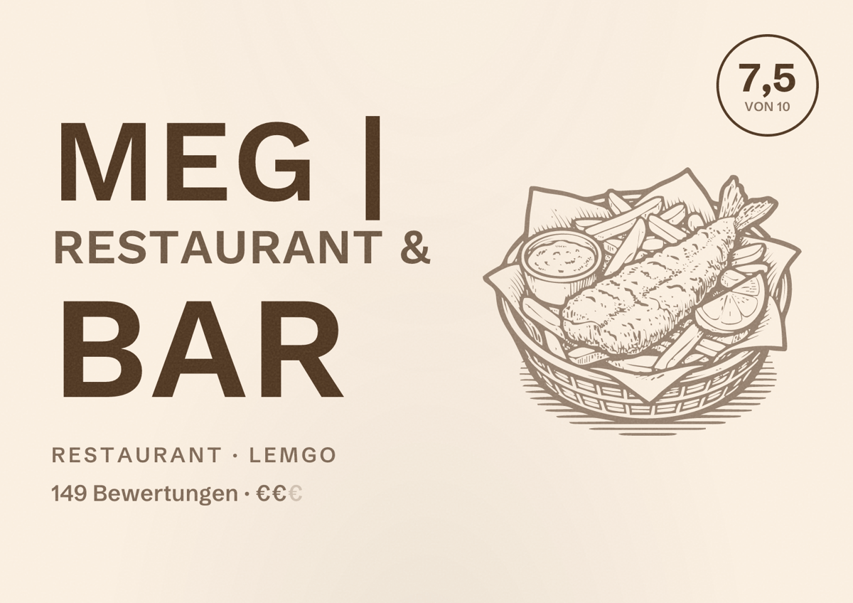 Illustriertes Poster von meg | Restaurant & Bar, Restaurant in Lemgo: Bewertung 7,5 von 10 aus 149 Bewertungen, Preisniveau €€