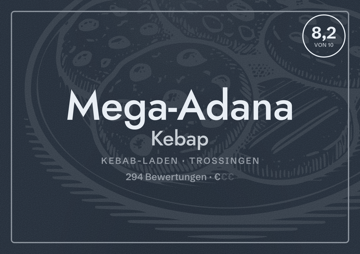 Illustriertes Poster von Mega-Adana Kebap, Kebab-Laden in Trossingen: Bewertung 8,2 von 10 aus 294 Bewertungen, Preisniveau €
