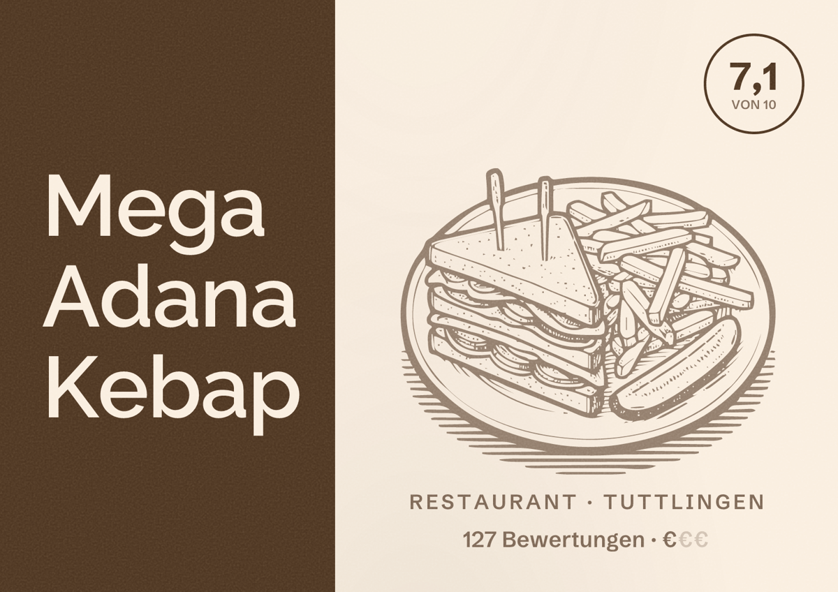 Illustriertes Poster von Mega Adana Kebap, Restaurant in Tuttlingen: Bewertung 7,1 von 10 aus 127 Bewertungen, Preisniveau €