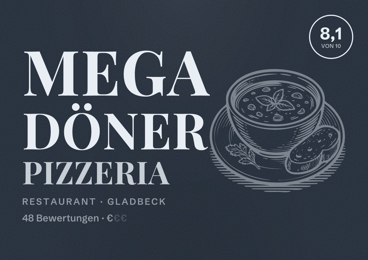 Illustriertes Poster von Mega Döner Pizzeria, Restaurant in Gladbeck: Bewertung 8,1 von 10 aus 48 Bewertungen, Preisniveau €