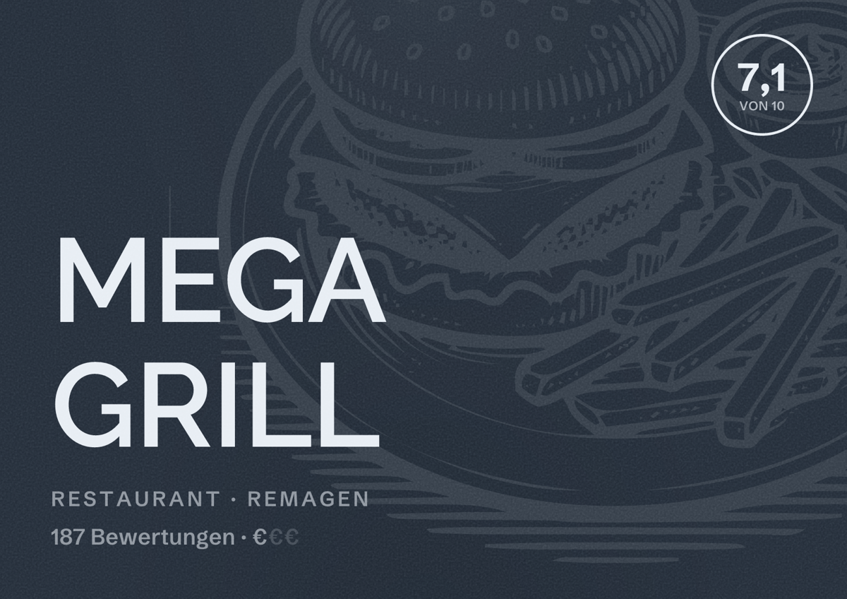 Illustriertes Poster von MEGA GRILL, Restaurant in Remagen: Bewertung 7,1 von 10 aus 187 Bewertungen, Preisniveau €