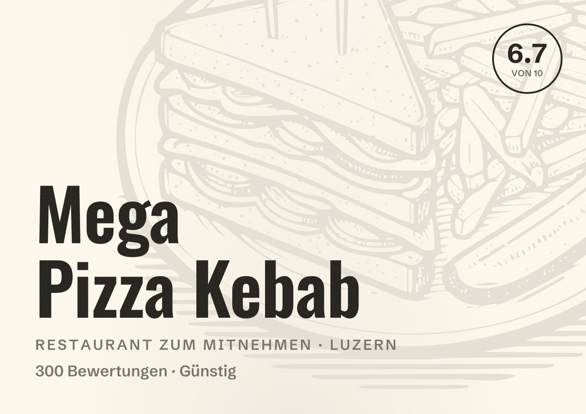 Illustriertes Poster von Mega Pizza Kebab, Restaurant zum Mitnehmen in Luzern: Bewertung 6.7 von 10 aus 300 Bewertungen, Preisniveau Günstig