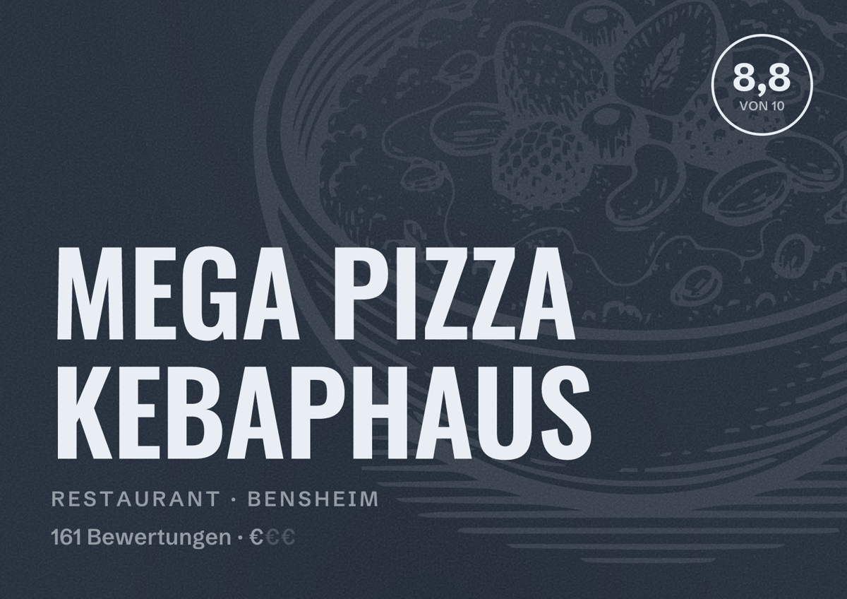 Illustriertes Poster von MEGA PIZZA KEBAPHAUS, Restaurant in Bensheim: Bewertung 8,8 von 10 aus 161 Bewertungen, Preisniveau €