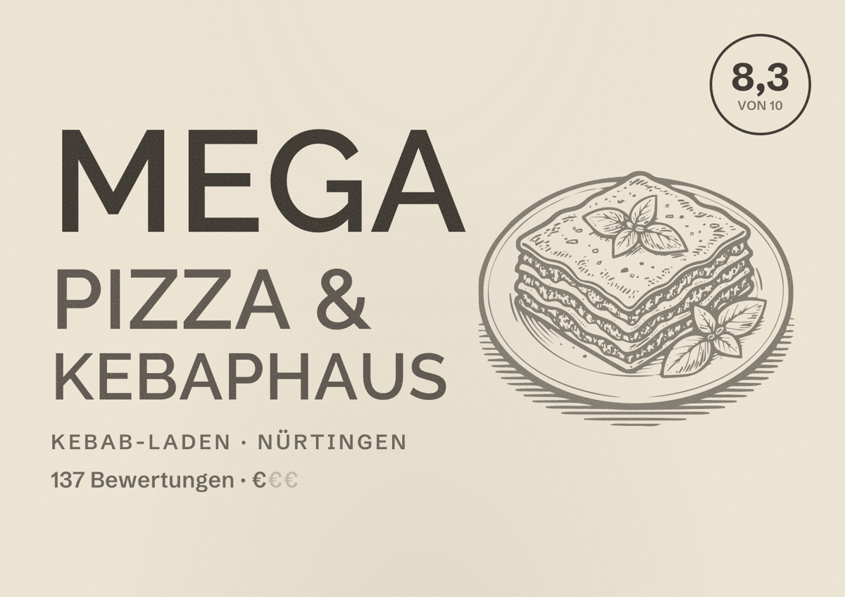 Illustriertes Poster von Mega Pizza & Kebaphaus, Kebab-Laden in Nürtingen: Bewertung 8,3 von 10 aus 137 Bewertungen, Preisniveau €