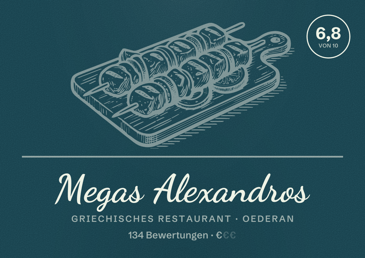 Illustriertes Poster von Megas Alexandros, Griechisches Restaurant in Oederan: Bewertung 6,8 von 10 aus 134 Bewertungen, Preisniveau €