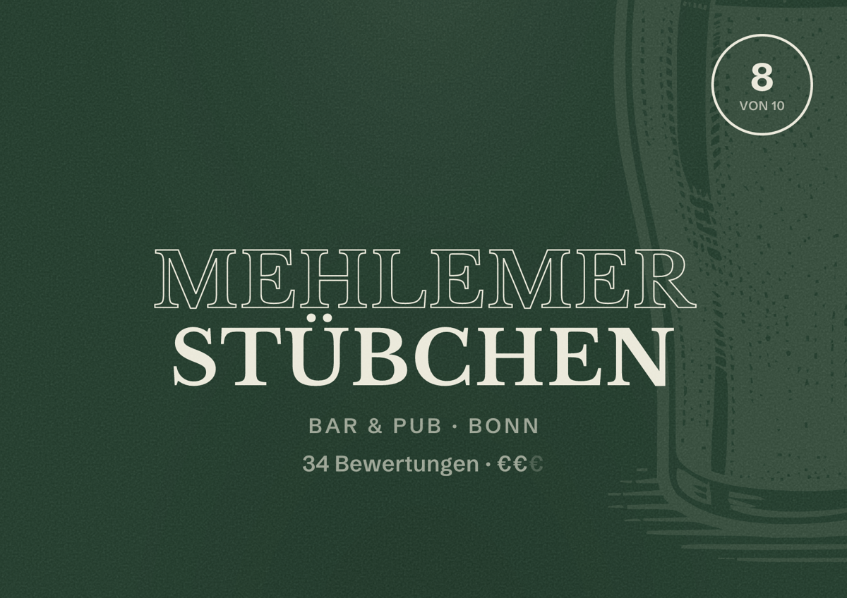 Illustriertes Poster von Mehlemer Stübchen, Bar & Pub in Bonn: Bewertung 7,6 von 10 aus 36 Bewertungen, Preisniveau €