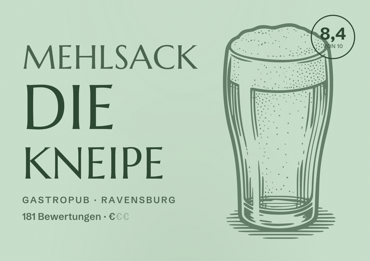 Illustriertes Poster von Mehlsack die Kneipe, Gastropub in Ravensburg: Bewertung 8,4 von 10 aus 181 Bewertungen, Preisniveau €