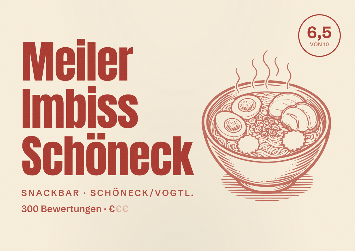 Illustriertes Poster von Meiler Imbiss Schöneck, Snackbar in Schöneck/Vogtl.: Bewertung 6,5 von 10 aus 300 Bewertungen, Preisniveau €