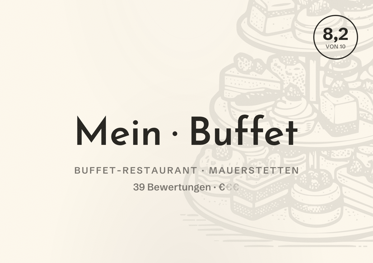 Illustriertes Poster von Mein Buffet, Buffet-Restaurant in Mauerstetten: Bewertung 8,2 von 10 aus 39 Bewertungen, Preisniveau €