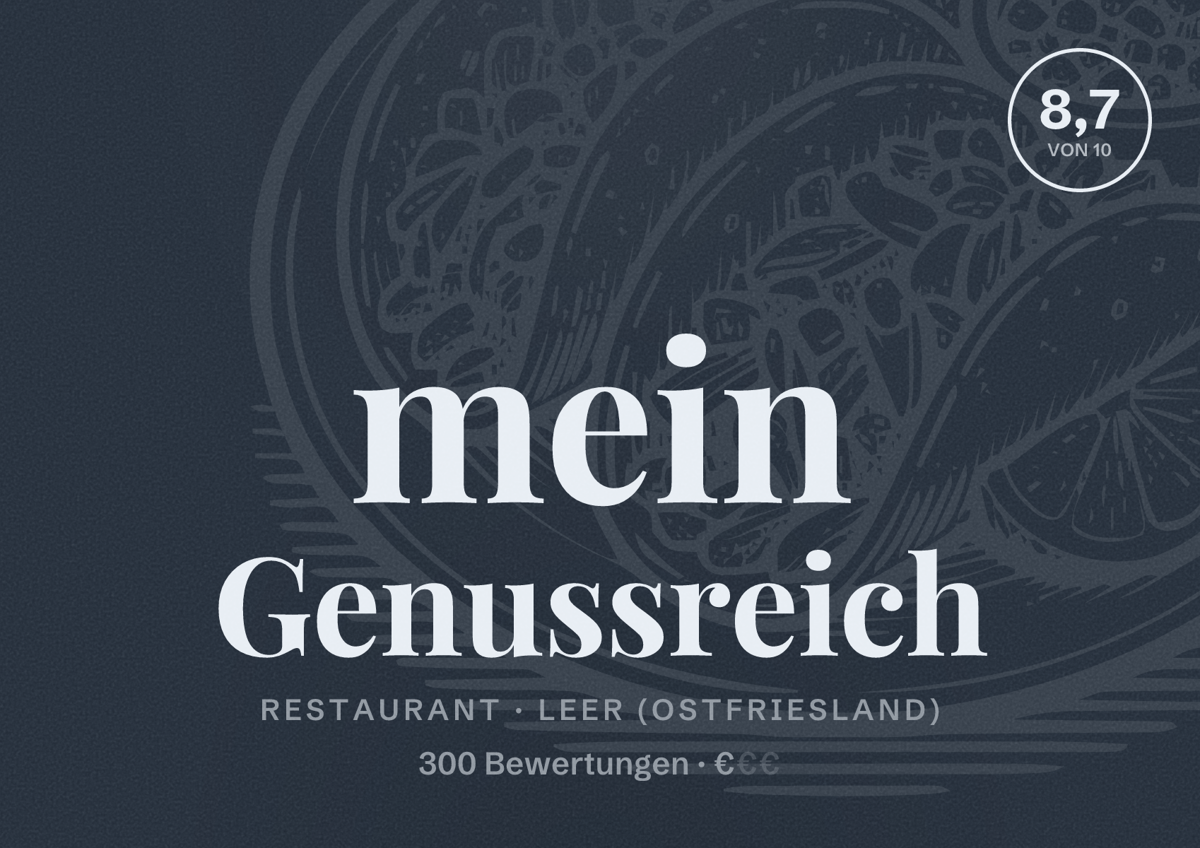 Illustriertes Poster von mein Genussreich, Restaurant in Leer (Ostfriesland): Bewertung 8,7 von 10 aus 300 Bewertungen, Preisniveau €