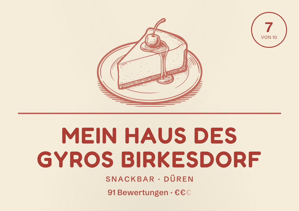 Illustriertes Poster von Mein Haus des Gyros Birkesdorf, Snackbar in Düren: Bewertung 7 von 10 aus 91 Bewertungen, Preisniveau €€