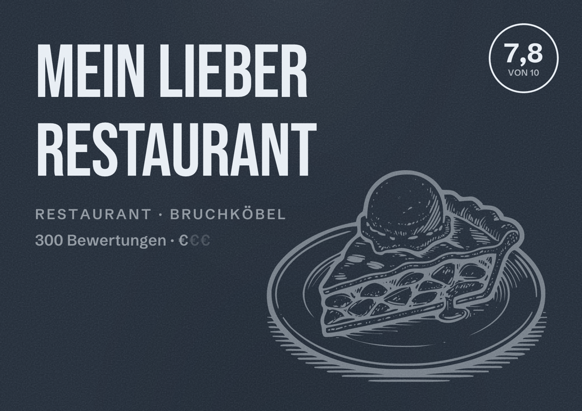 Illustriertes Poster von Mein Lieber Restaurant, Restaurant in Bruchköbel: Bewertung 7,8 von 10 aus 300 Bewertungen, Preisniveau €