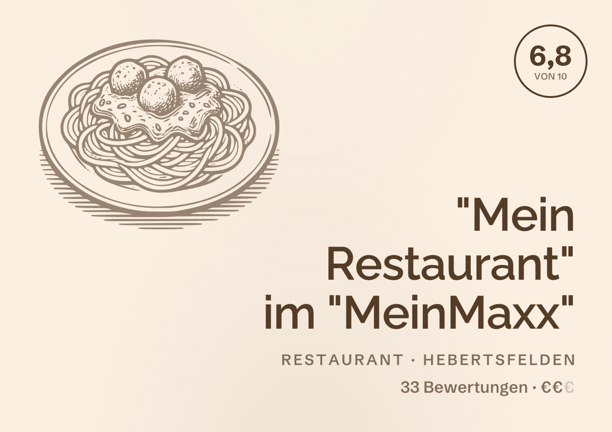 Illustriertes Poster von "Mein Restaurant" im "MeinMaxx", Restaurant in Hebertsfelden: Bewertung 6,8 von 10 aus 33 Bewertungen, Preisniveau €€
