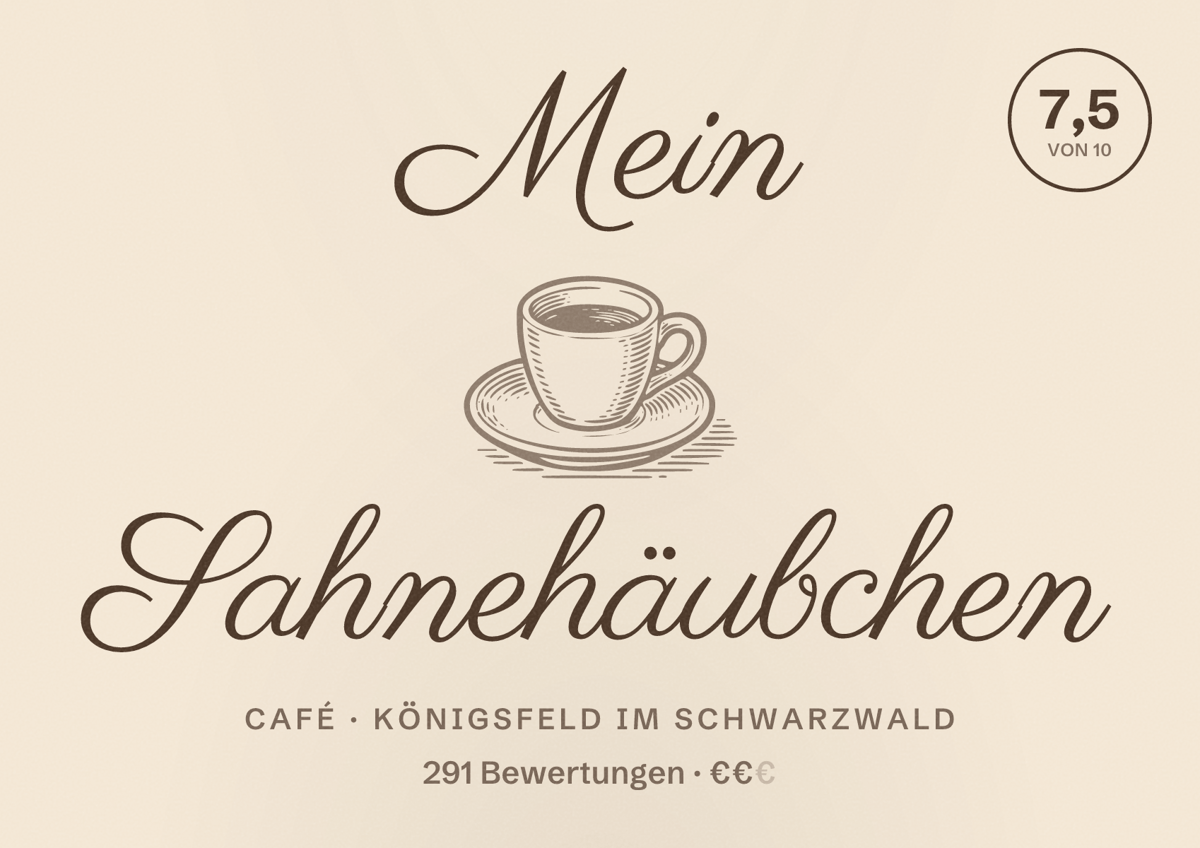 Illustriertes Poster von Mein Sahnehäubchen, Café in Königsfeld im Schwarzwald: Bewertung 7,5 von 10 aus 291 Bewertungen, Preisniveau €€