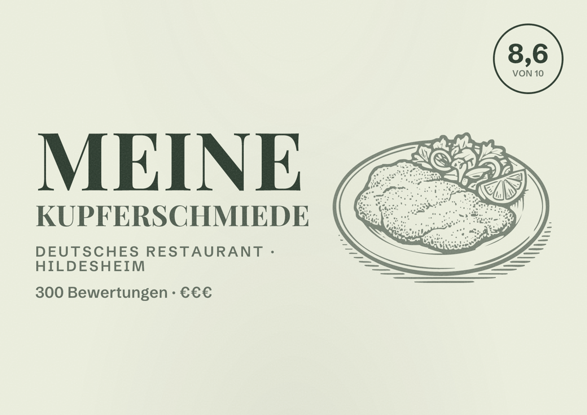 Illustriertes Poster von Meine Kupferschmiede, Deutsches Restaurant in Hildesheim: Bewertung 8,6 von 10 aus 300 Bewertungen, Preisniveau €€€