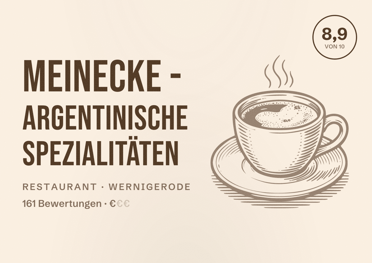 Illustriertes Poster von MeinEcke - Argentinische Spezialitäten, Restaurant in Wernigerode: Bewertung 8,9 von 10 aus 161 Bewertungen, Preisniveau €