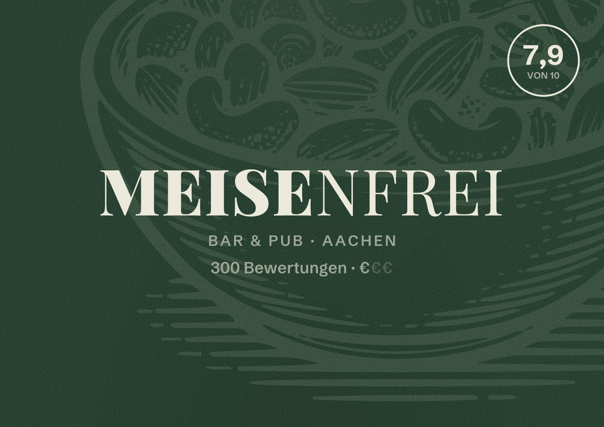 Illustriertes Poster von Meisenfrei, Bar & Pub in Aachen: Bewertung 7,9 von 10 aus 300 Bewertungen, Preisniveau €