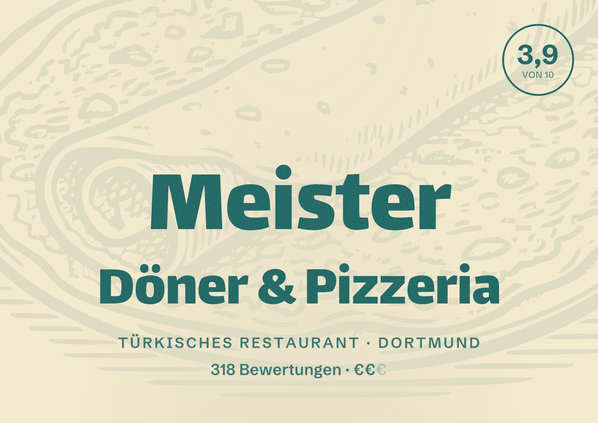 Illustriertes Poster von Meister Döner & Pizzeria, Türkisches Restaurant in Dortmund: Bewertung 3,9 von 10 aus 318 Bewertungen, Preisniveau €€