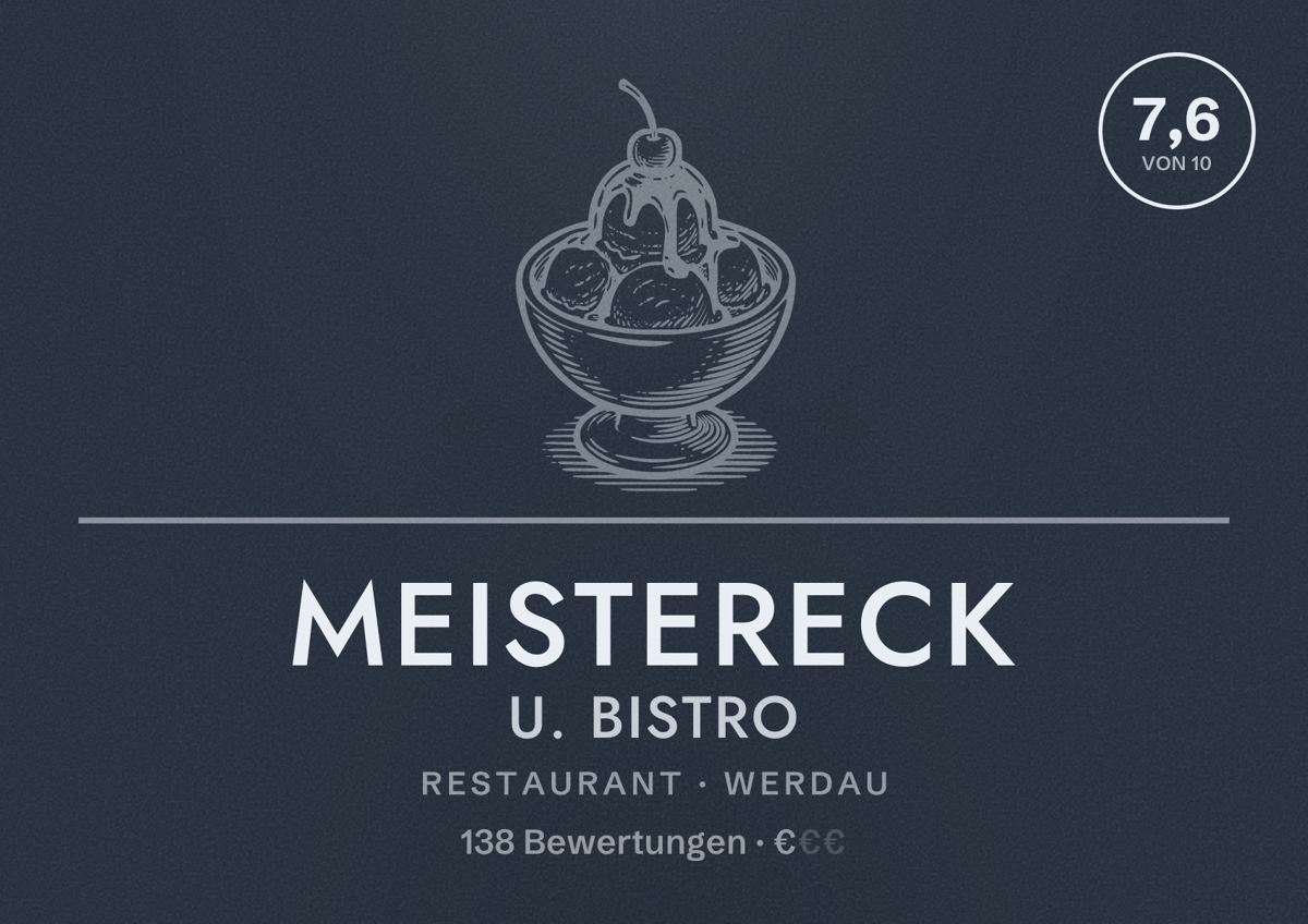 Illustriertes Poster von Meistereck u. Bistro, Restaurant in Werdau: Bewertung 7,6 von 10 aus 138 Bewertungen, Preisniveau €