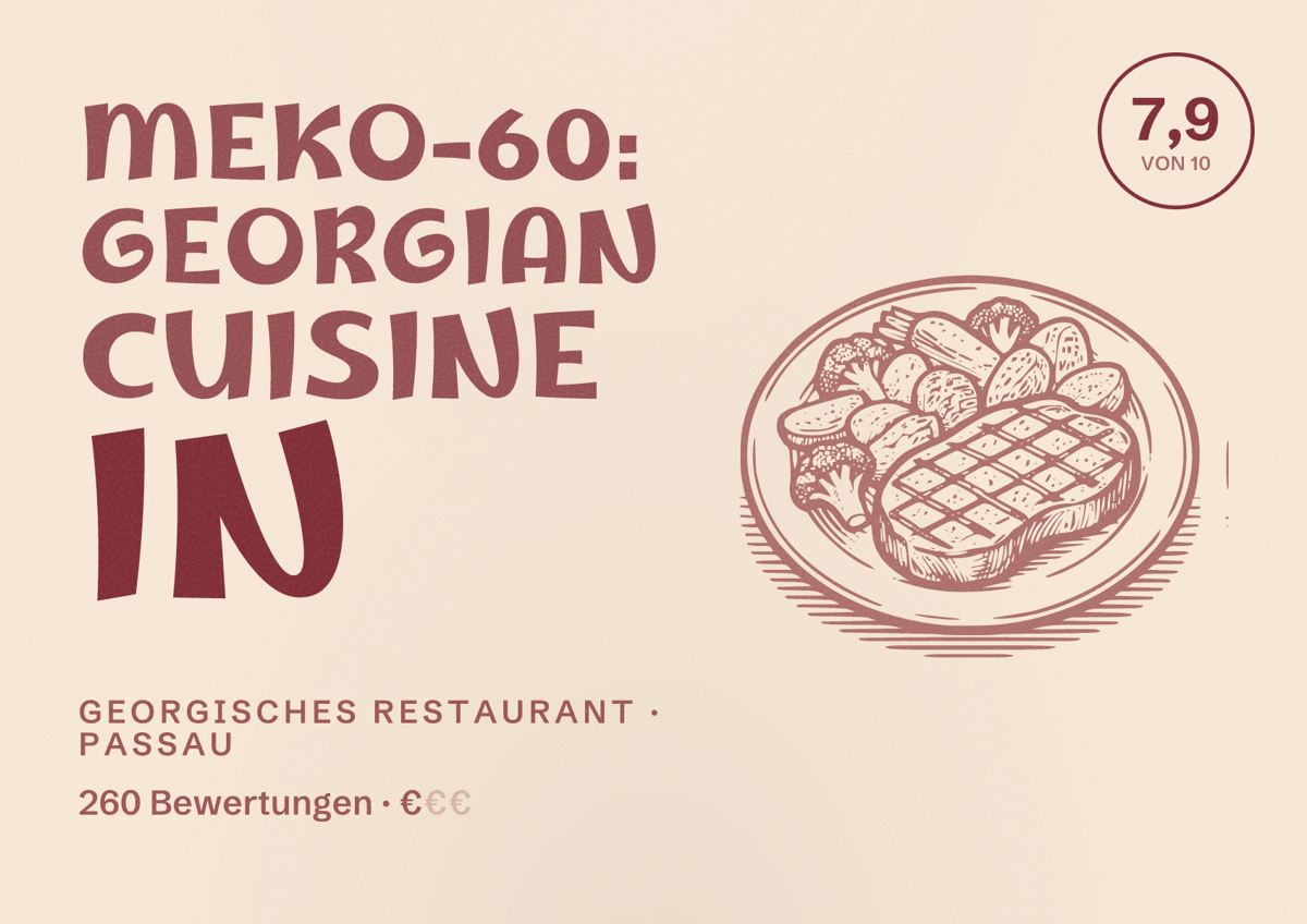 Illustriertes Poster von MEKO-60: Georgian cuisine in, Georgisches Restaurant in Passau: Bewertung 7,9 von 10 aus 260 Bewertungen, Preisniveau €