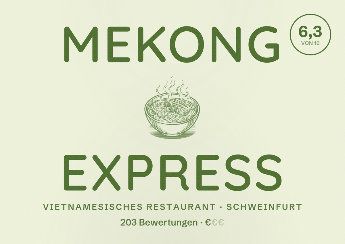 Illustriertes Poster von Mekong Express, Vietnamesisches Restaurant in Schweinfurt: Bewertung 6,3 von 10 aus 203 Bewertungen, Preisniveau €