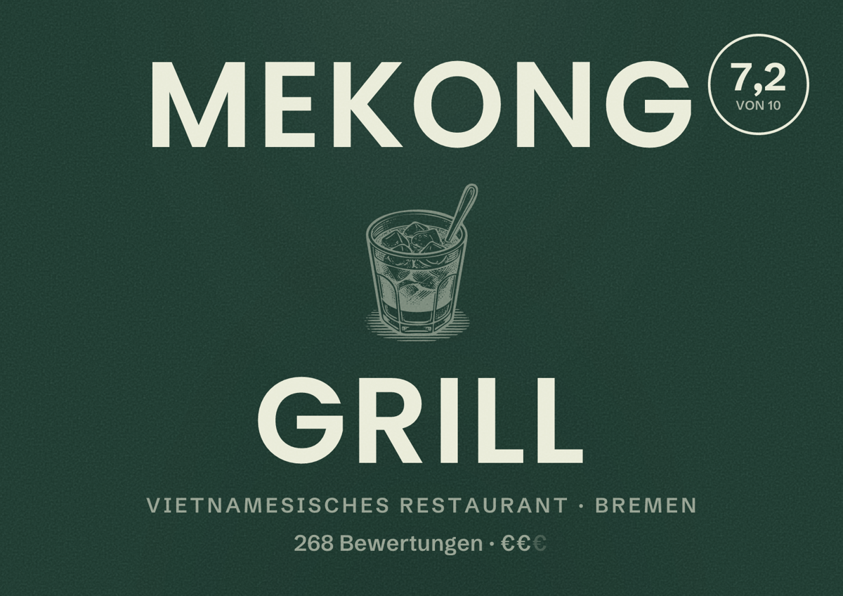 Illustriertes Poster von Mekong Grill, Vietnamesisches Restaurant in Bremen: Bewertung 7,2 von 10 aus 268 Bewertungen, Preisniveau €€