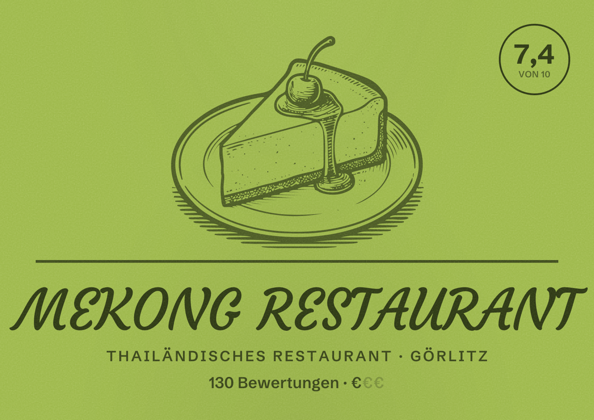 Illustriertes Poster von MEKONG RESTAURANT, Thailändisches Restaurant in Görlitz: Bewertung 7,4 von 10 aus 130 Bewertungen, Preisniveau €