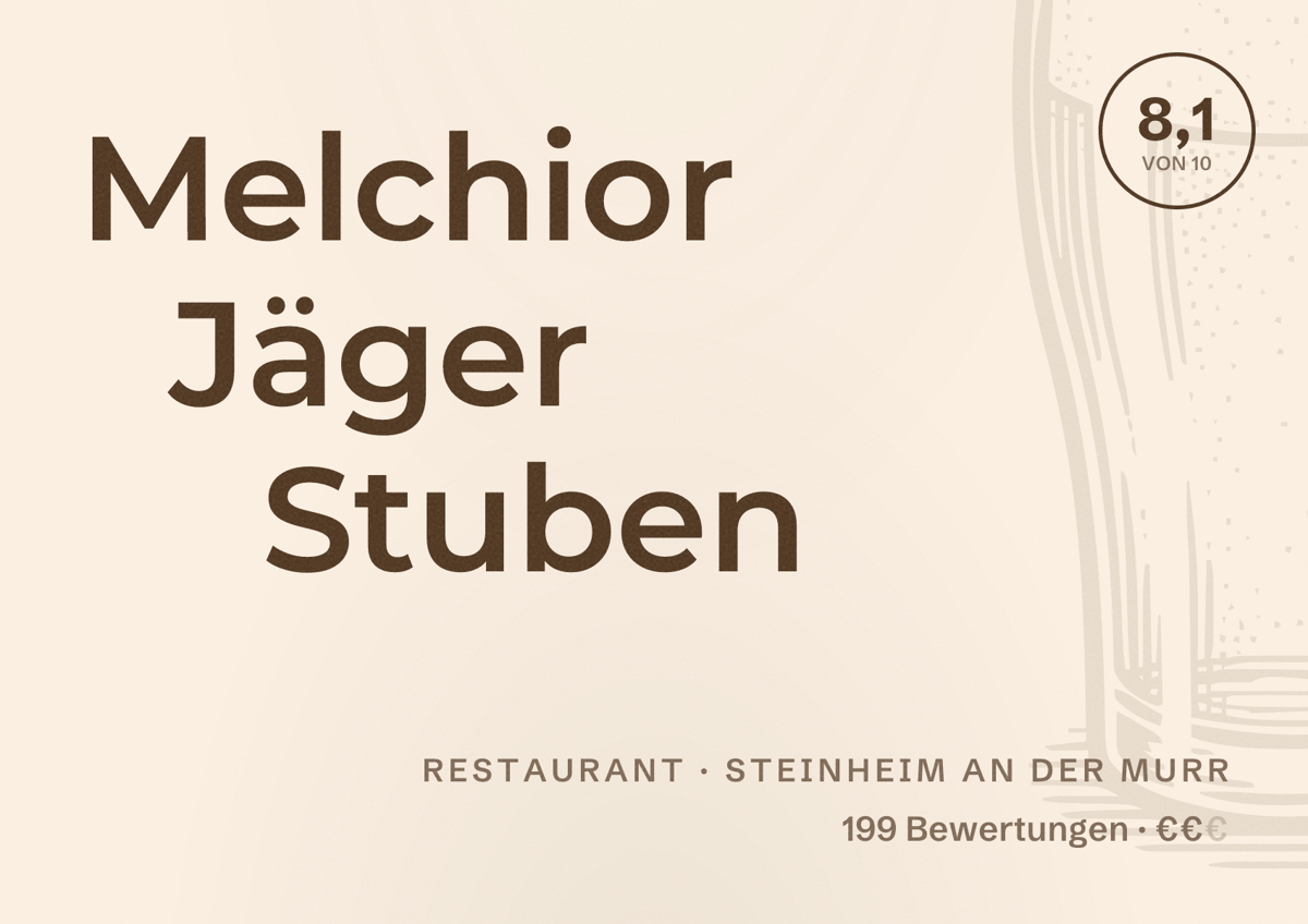 Illustriertes Poster von Melchior Jäger Stuben, Restaurant in Steinheim an der Murr: Bewertung 8,1 von 10 aus 199 Bewertungen, Preisniveau €€
