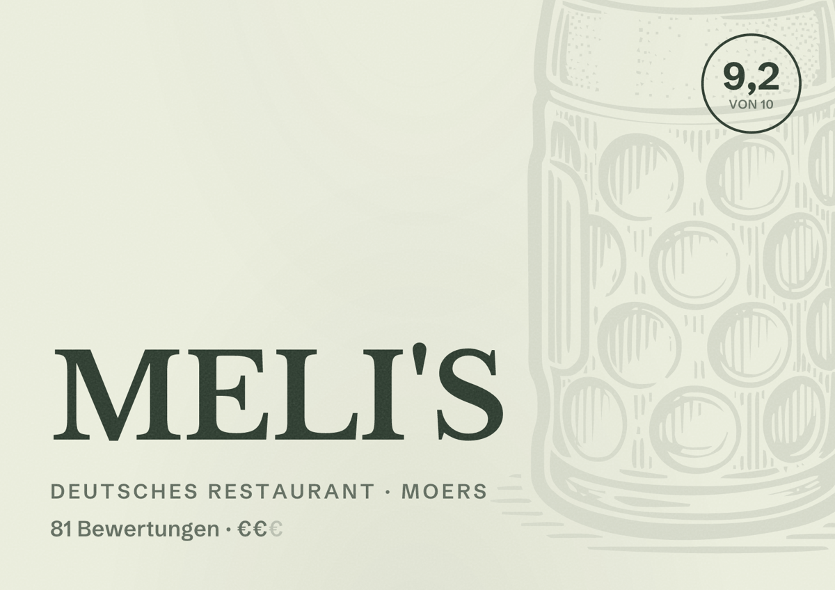 Illustriertes Poster von MELI'S, Deutsches Restaurant in Moers: Bewertung 9,2 von 10 aus 81 Bewertungen, Preisniveau €€