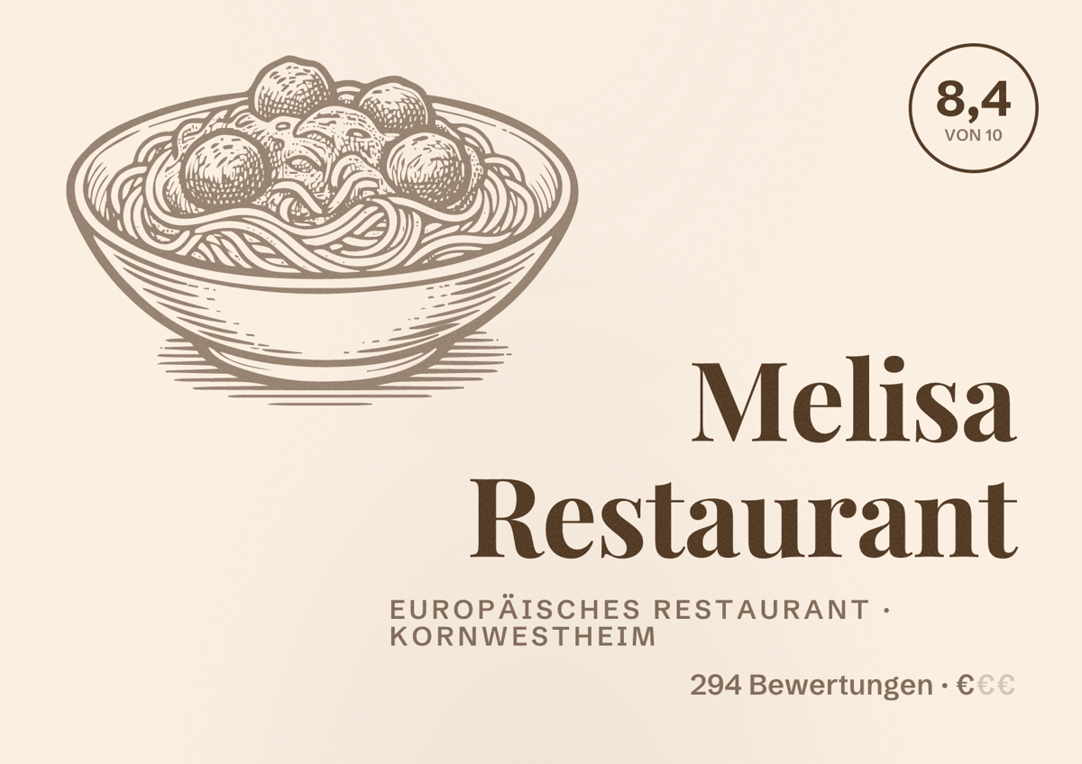 Illustriertes Poster von Melisa Restaurant, Europäisches Restaurant in Kornwestheim: Bewertung 8,4 von 10 aus 294 Bewertungen, Preisniveau €