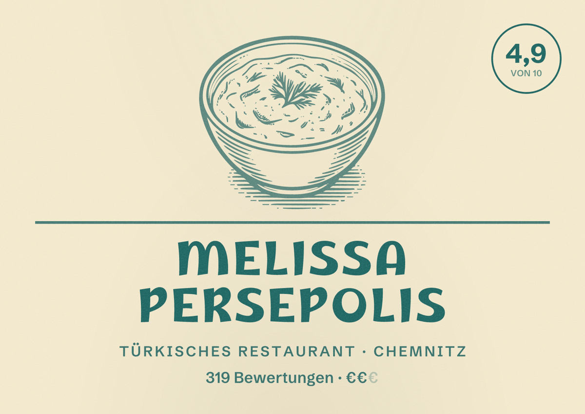 Illustriertes Poster von Melissa Persepolis, Türkisches Restaurant in Chemnitz: Bewertung 4,9 von 10 aus 319 Bewertungen, Preisniveau €€