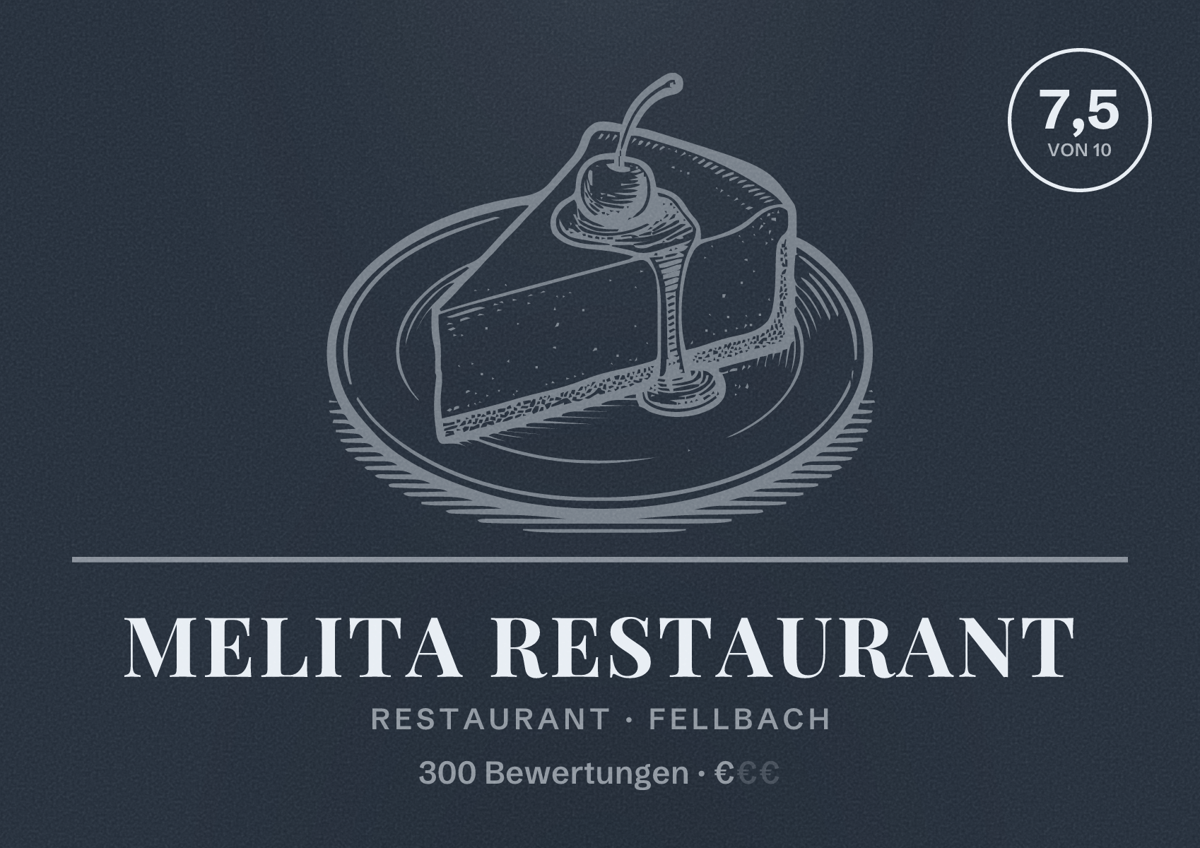 Illustriertes Poster von Melita Restaurant, Restaurant in Fellbach: Bewertung 7,5 von 10 aus 300 Bewertungen, Preisniveau €
