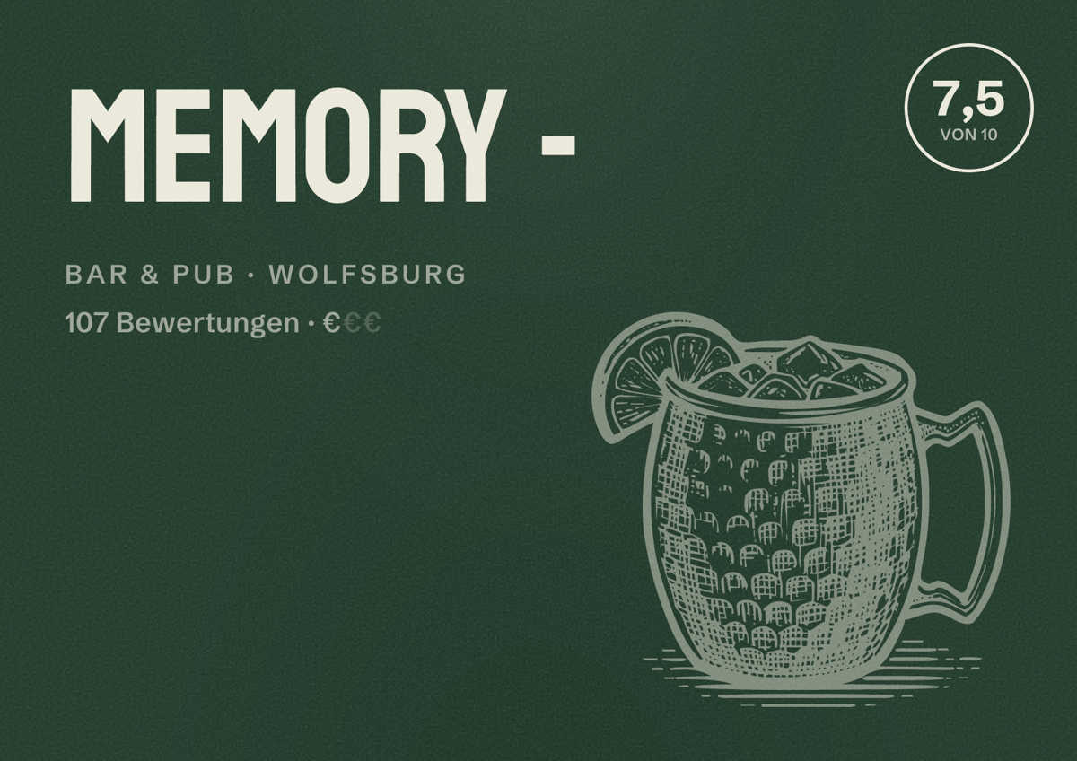 Illustriertes Poster von Memory -, Bar & Pub in Wolfsburg: Bewertung 7,5 von 10 aus 107 Bewertungen, Preisniveau €