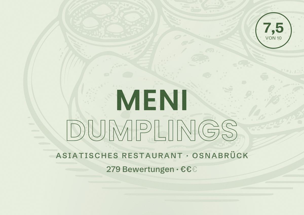 Illustriertes Poster von Meni Dumplings, Asiatisches Restaurant in Osnabrück: Bewertung 7,5 von 10 aus 279 Bewertungen, Preisniveau €€