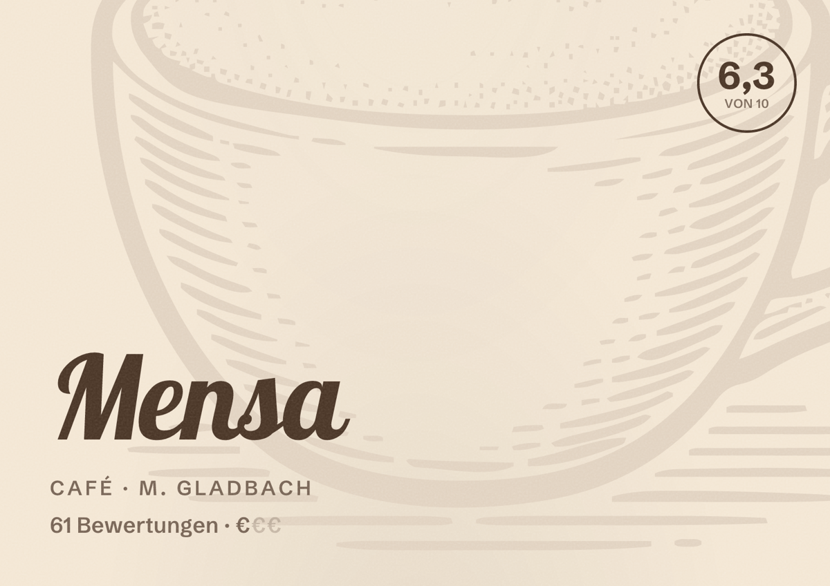 Illustriertes Poster von Mensa, Café in M. Gladbach: Bewertung 6,3 von 10 aus 61 Bewertungen, Preisniveau €