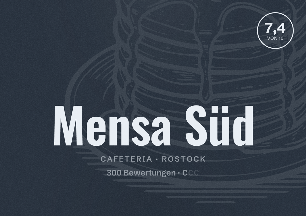 Illustriertes Poster von Mensa Süd, Cafeteria in Rostock: Bewertung 7,4 von 10 aus 300 Bewertungen, Preisniveau €