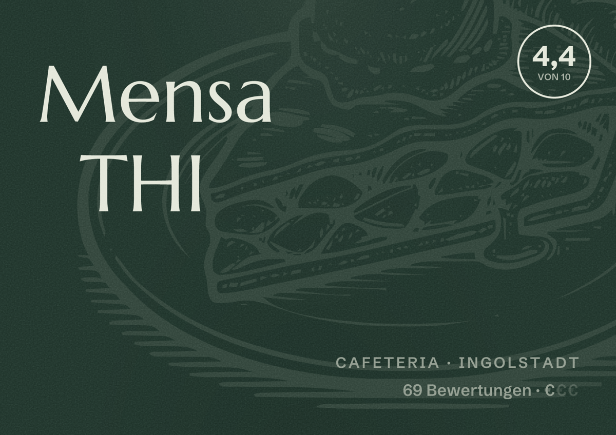 Illustriertes Poster von Mensa THI, Cafeteria in Ingolstadt: Bewertung 4,4 von 10 aus 69 Bewertungen, Preisniveau €