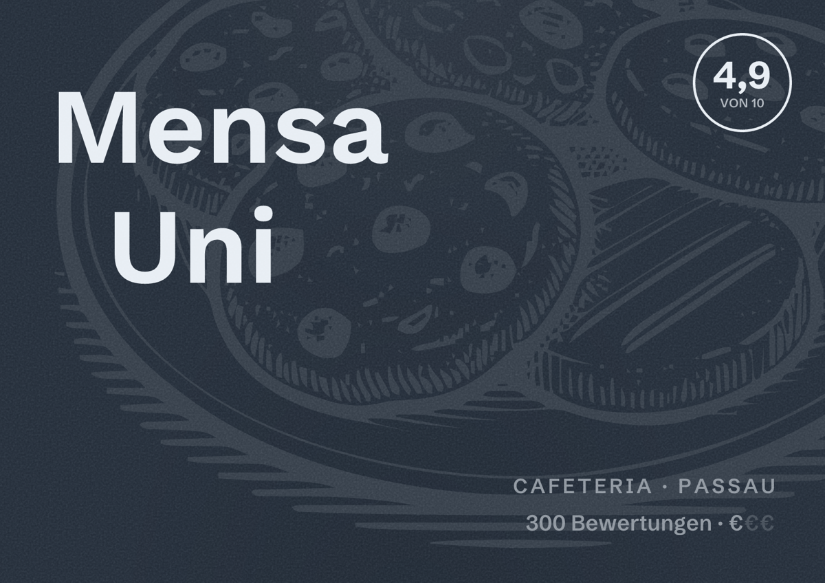 Illustriertes Poster von Mensa Uni, Cafeteria in Passau: Bewertung 4,9 von 10 aus 300 Bewertungen, Preisniveau €