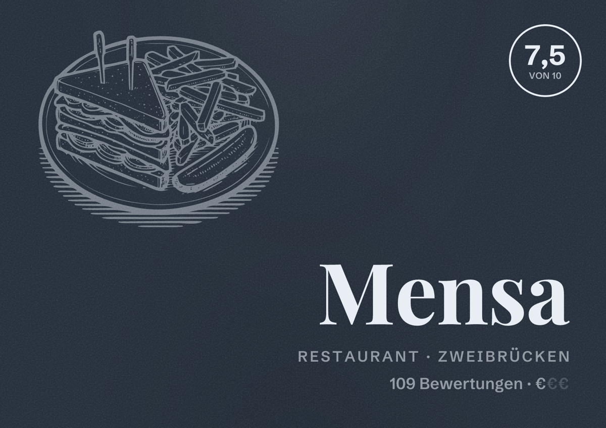 Illustriertes Poster von Mensa, Restaurant in Zweibrücken: Bewertung 7,5 von 10 aus 109 Bewertungen, Preisniveau €