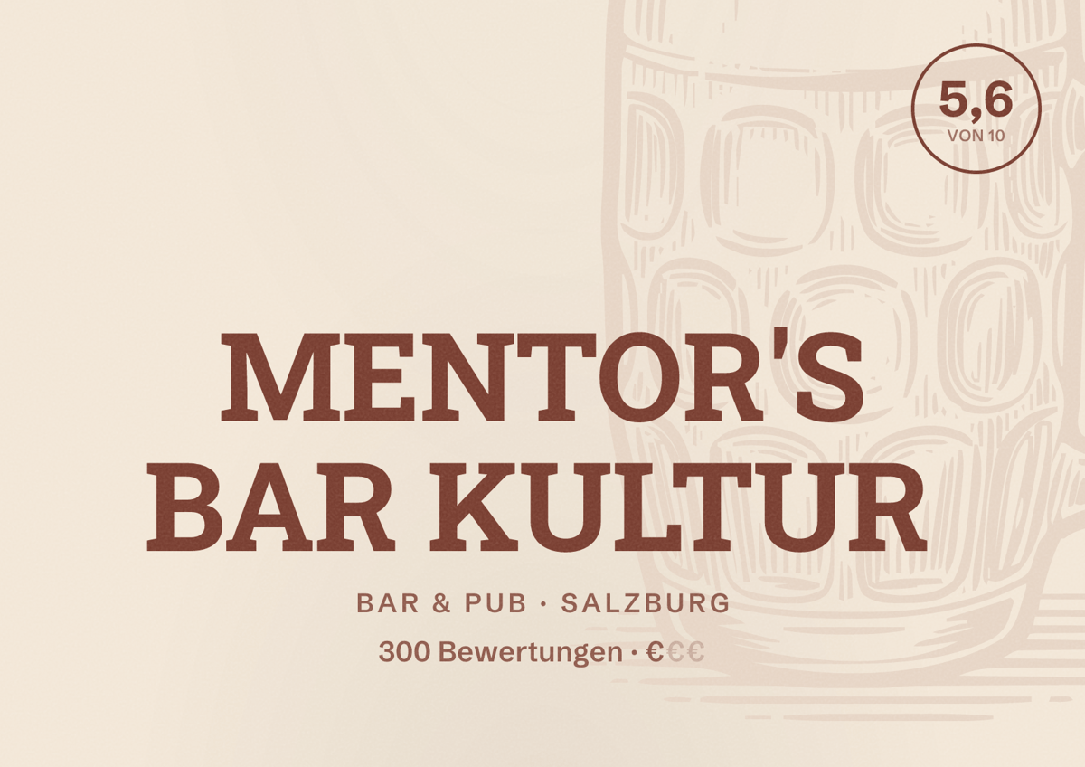 Illustriertes Poster von MENTOR'S BAR KULTUR, Bar & Pub in Salzburg: Bewertung 5,6 von 10 aus 300 Bewertungen, Preisniveau €